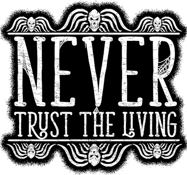 Image Result For Beetlejuice Never Trust The Living - Illustration PNG with transparent background