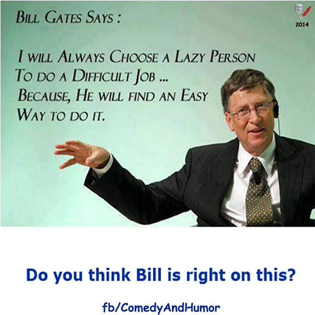 Bill Gates Says A Few Words About Lazy People - New Job Meme Funny PNG with transparent background