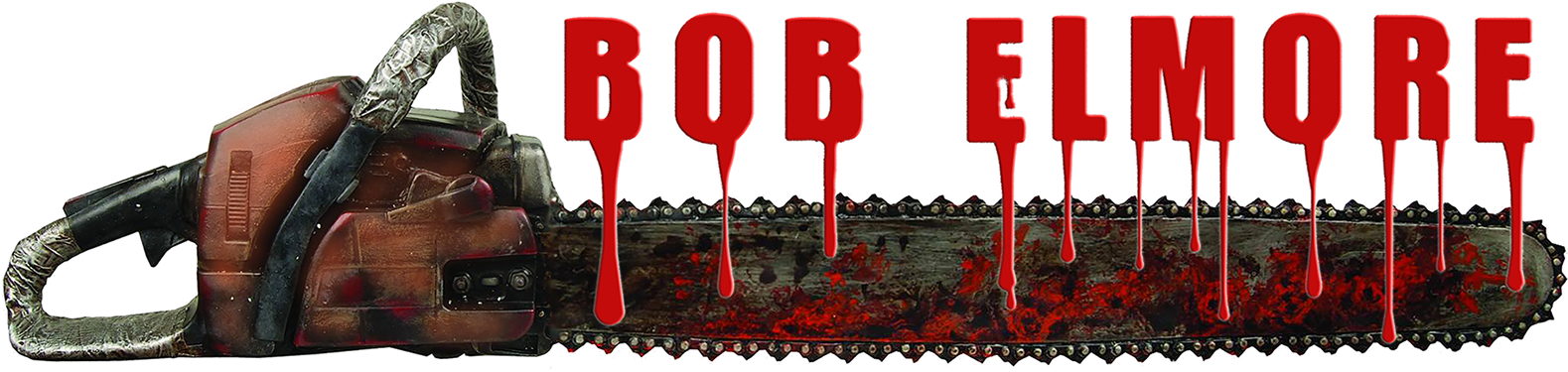 Chainsaw Bob Elmore Bloody Text