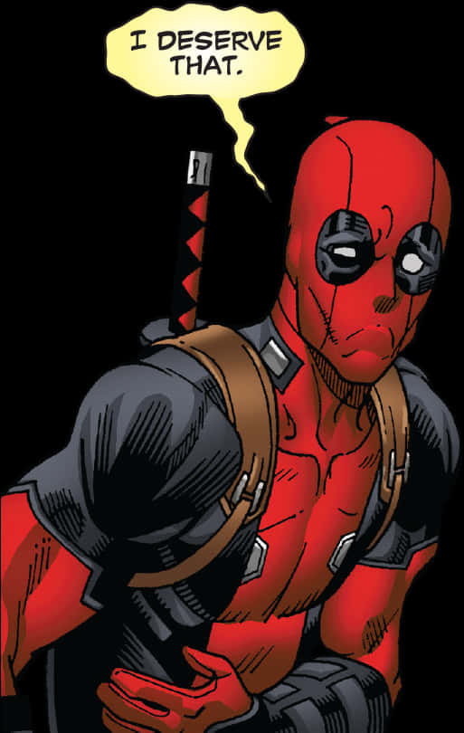 Deadpool Comic Panel I Deserve That