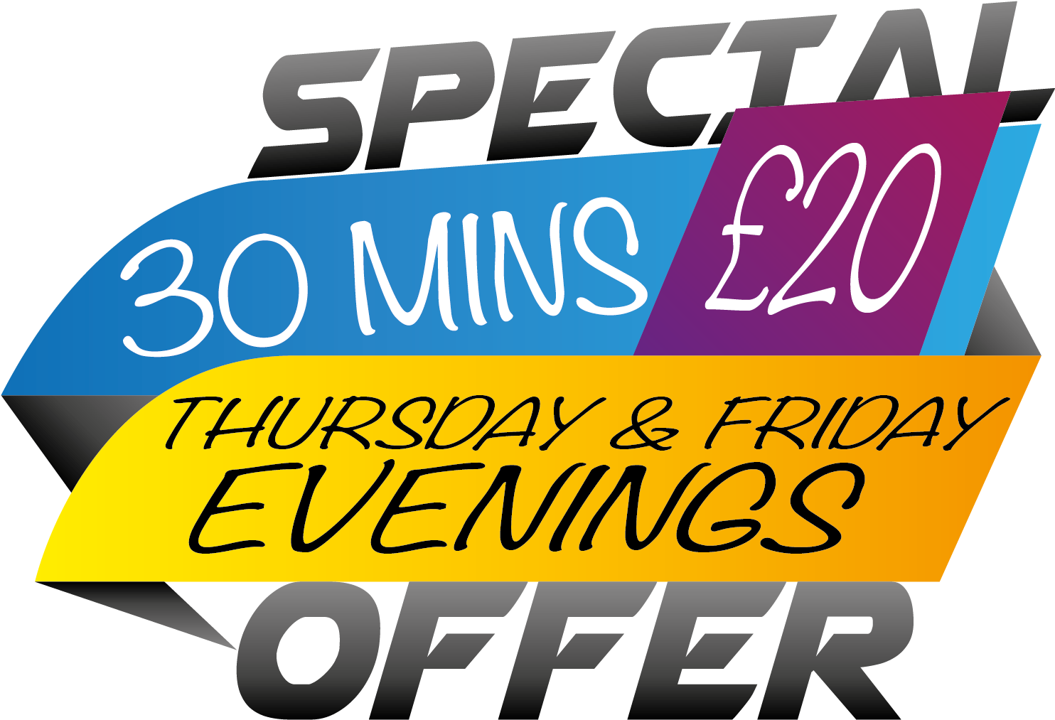 Evening Special Offer30 Mins20 Pounds