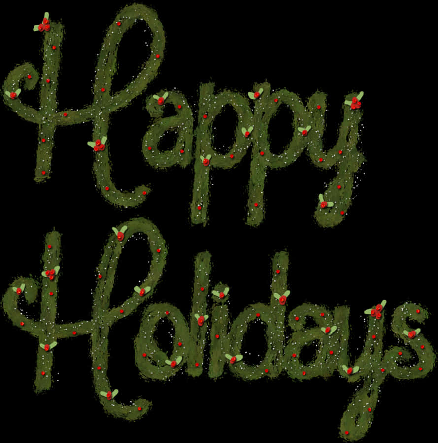 Festive Happy Holidays Greeting PNG with transparent background