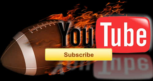 Flaming Football You Tube Subscribe