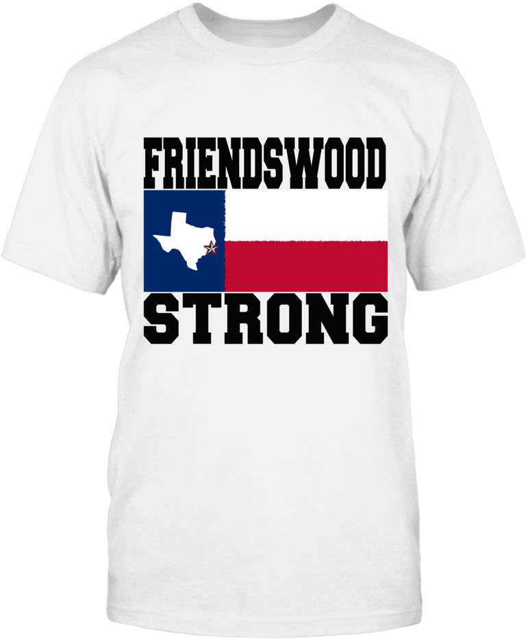 Friendswood Strong Texas Flag T Shirt