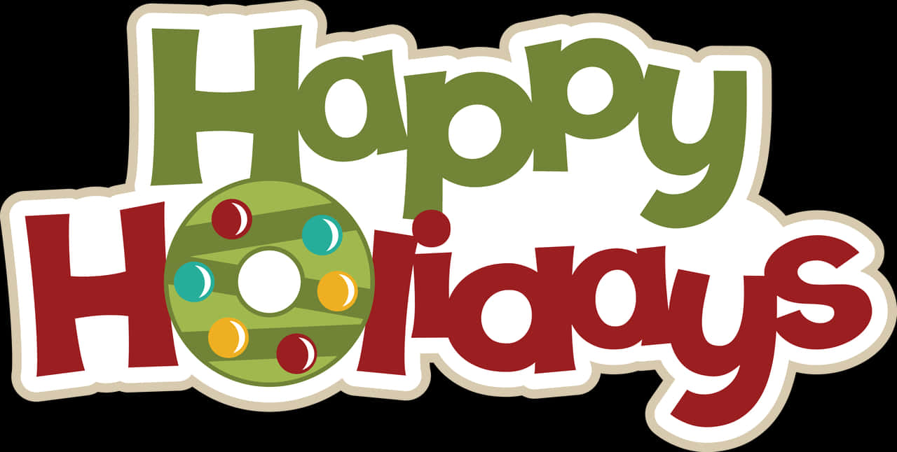 Happy Holidays Festive Greeting PNG with transparent background