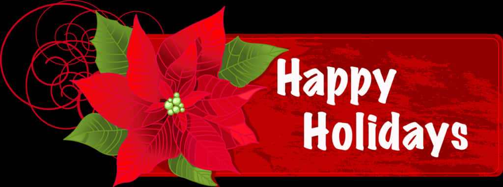 Happy Holidays Poinsettia Banner PNG with transparent background