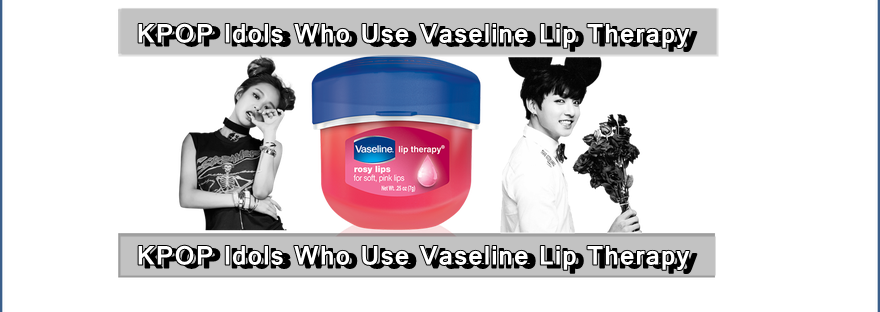 K Pop Idols Vaseline Lip Therapy Advertisement PNG with transparent background