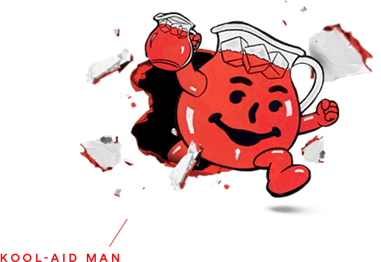 Kool Aid Man Breaking Through Wall