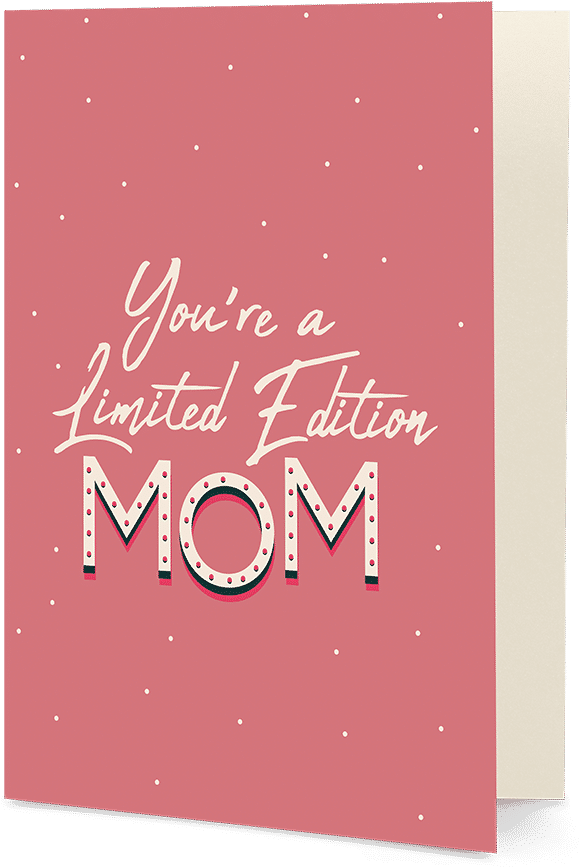 Limited Edition Mom Greeting Card