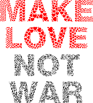 Make Love Not War Graphic PNG with transparent background