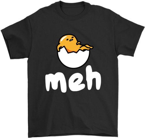 Meh Slogan Lazy Egg Tshirt