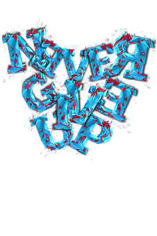 Motivational Sports Mantra Never Give Up PNG with transparent background
