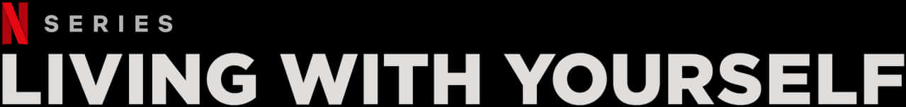 Netflix Series Living With Yourself Title PNG with transparent background
