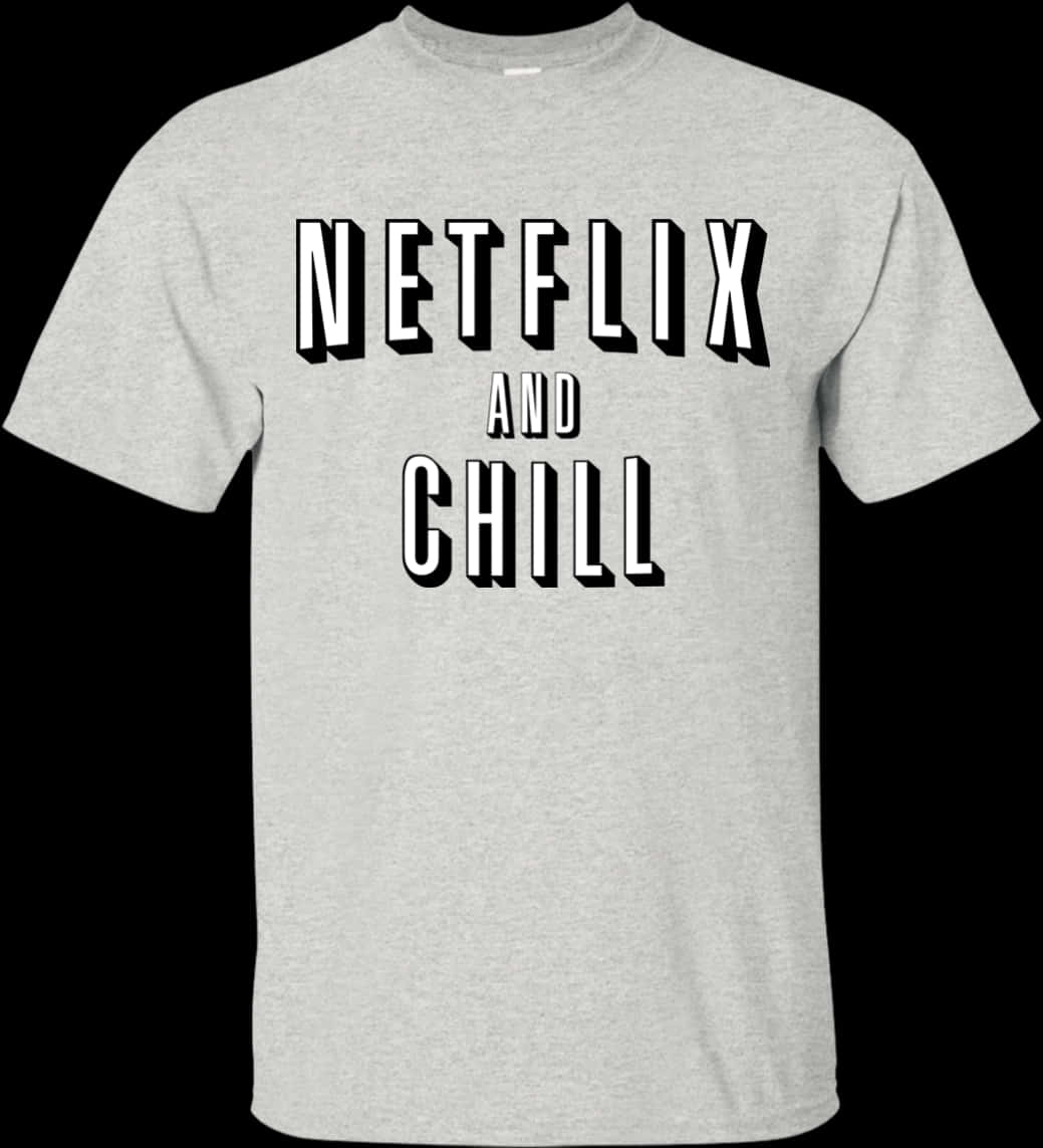 Netflixand Chill T Shirt PNG with transparent background