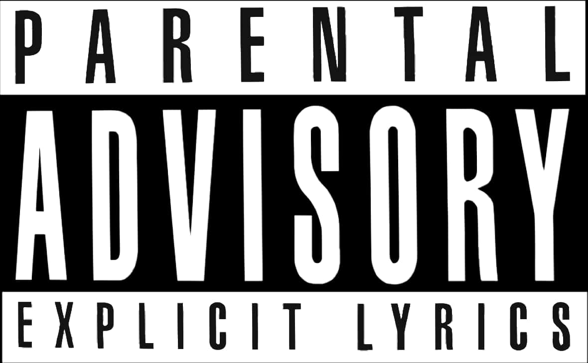 Parental Advisory Explicit Lyrics Label