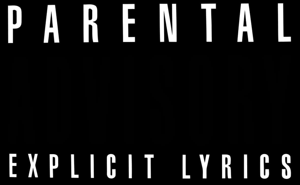 Parental Advisory Explicit Lyrics Label