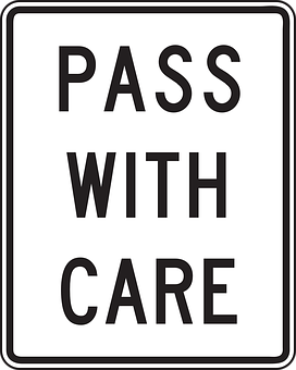 Pass With Care Sign PNG with transparent background