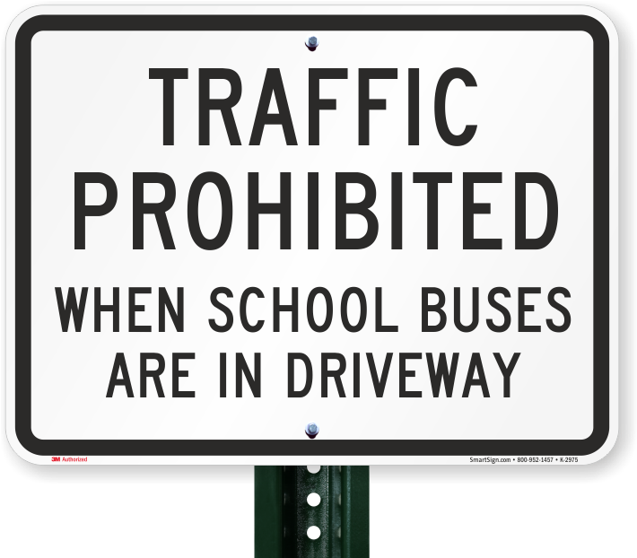 School Bus Traffic Prohibition Sign