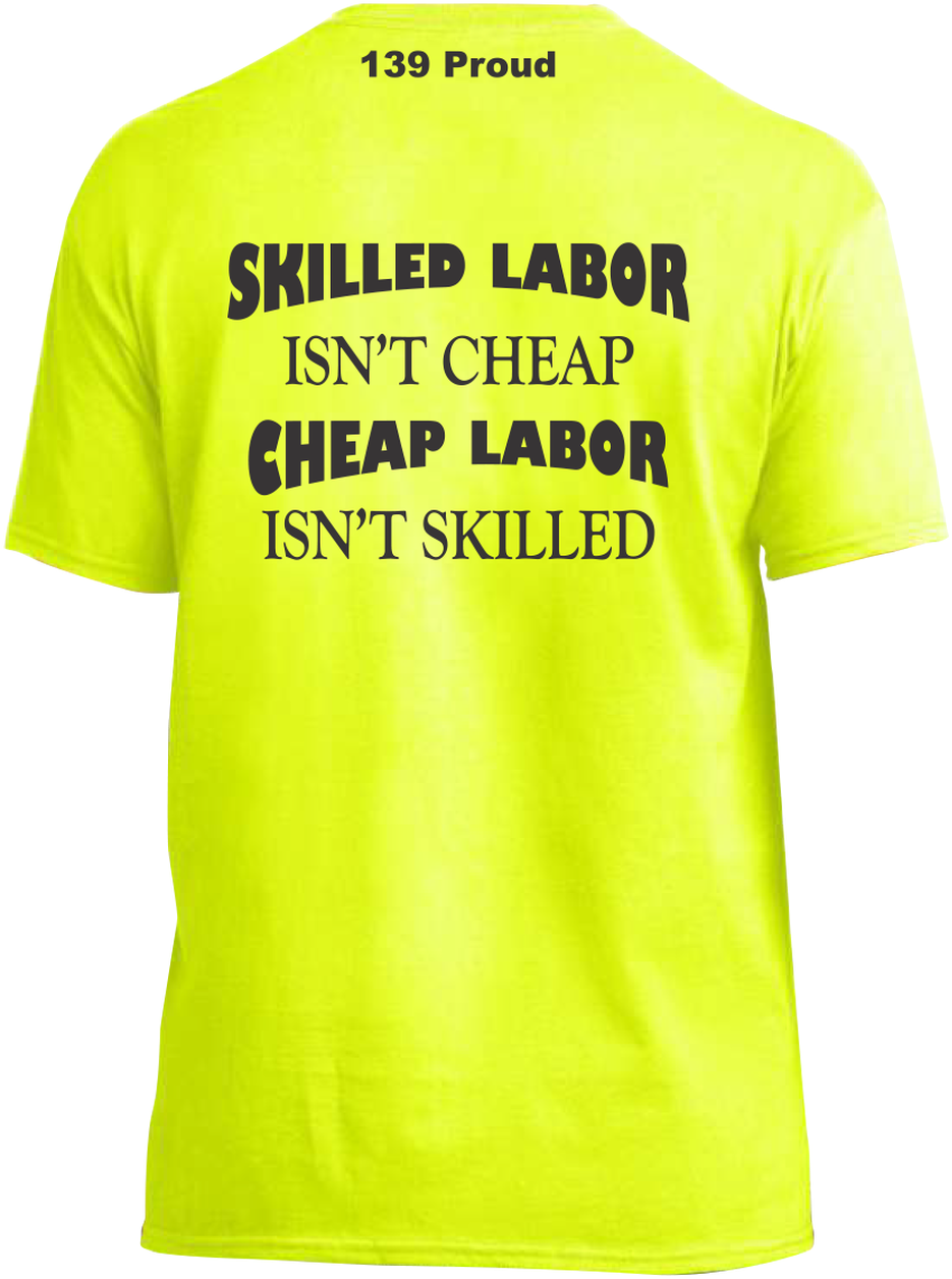 Skilled Labor Cheap Labor Quote Tshirt PNG with transparent background