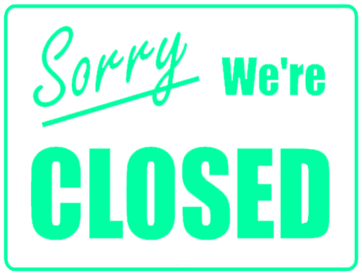 Sorry We Are Closed Sign