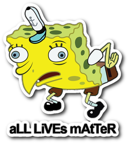 Sponge Bob All Lives Matter Sticker