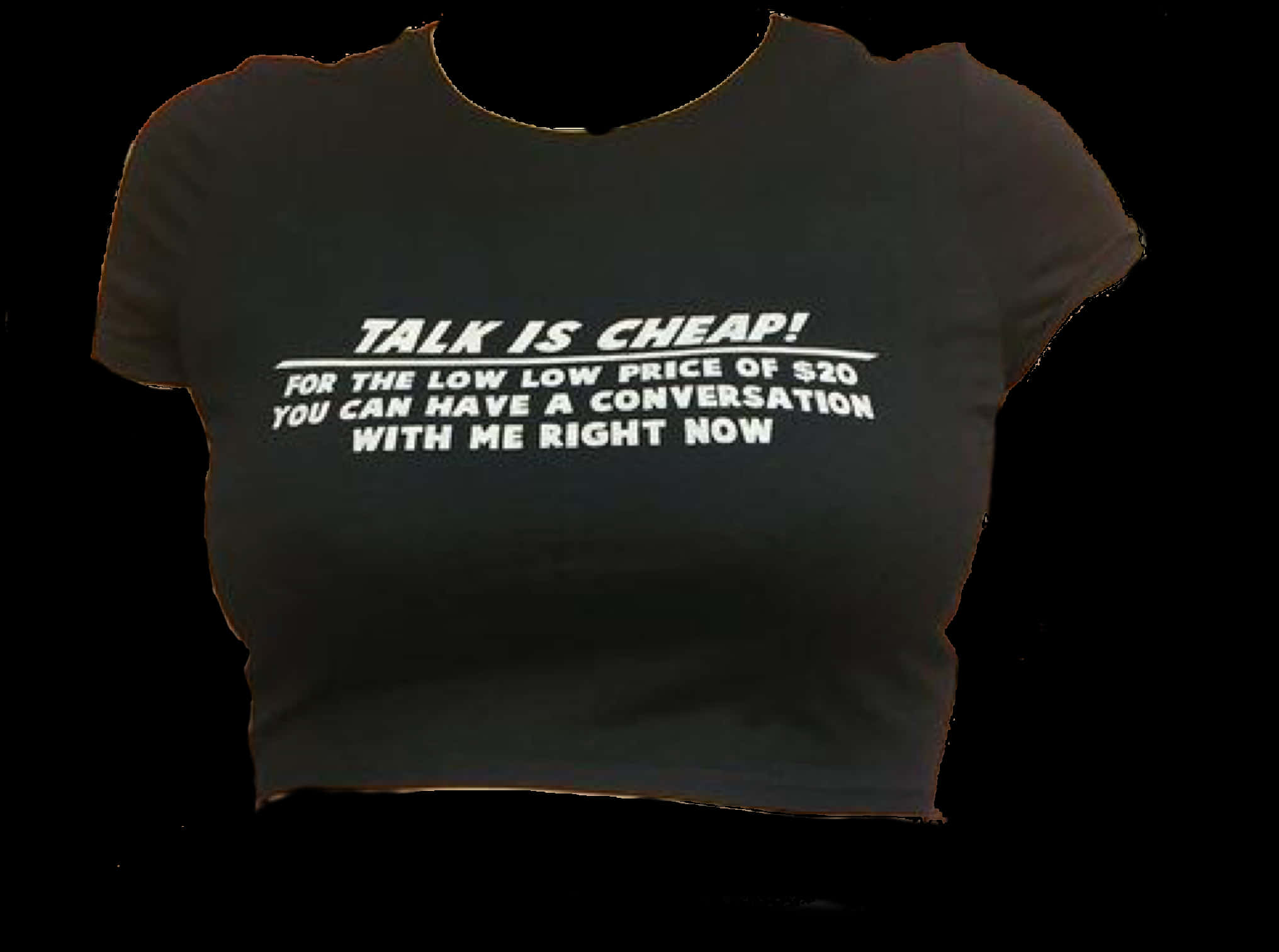 Talk Is Cheap Black Tshirt