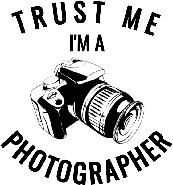 Trust Me Im A Photographer Graphic