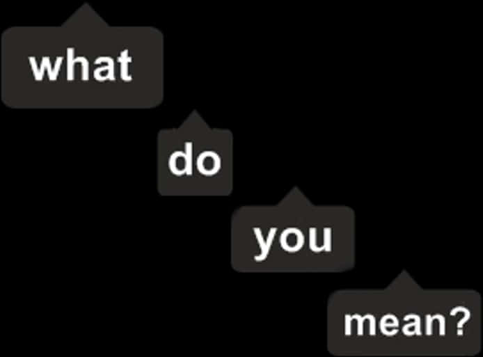 What Do You Mean Text Blocks PNG with transparent background