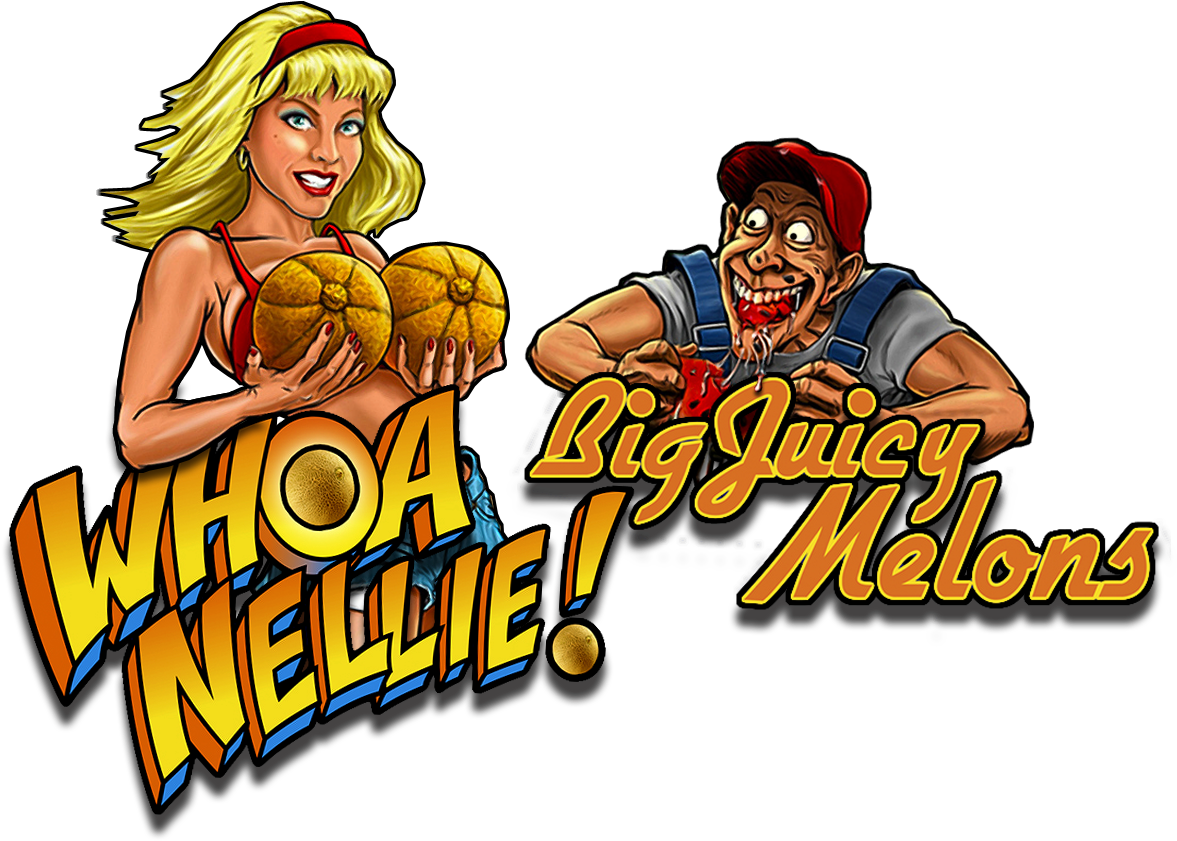 Whoa Nellie Big Juicy Melons Artwork