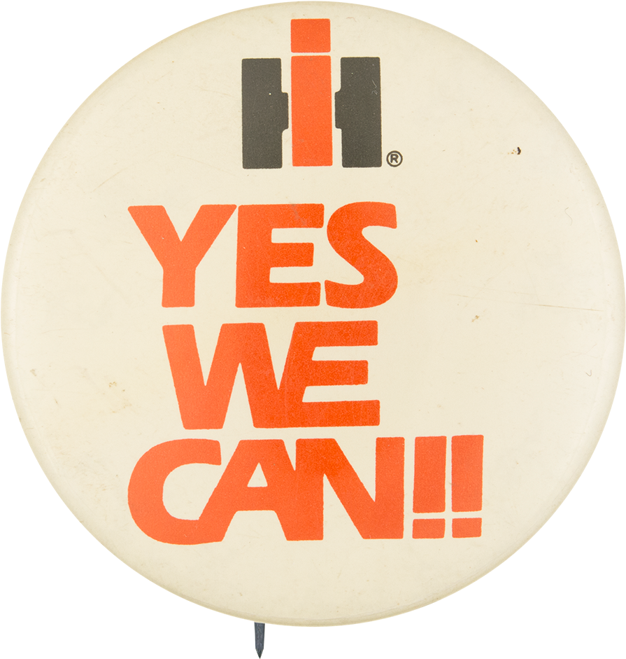 Yes We Can Advertising Button Museum - International Harvester, HD Png Download PNG with transparent background