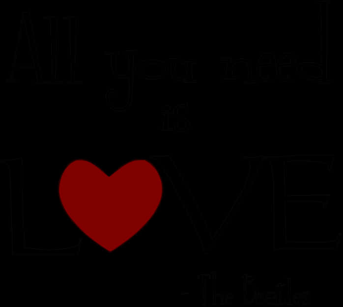 All You Need Is Love Quote PNG Image