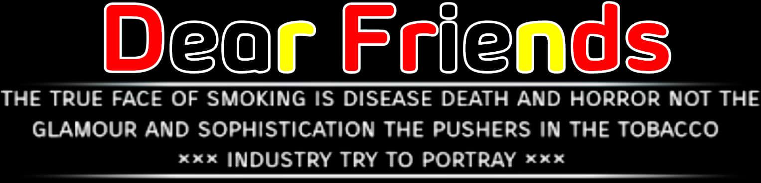 Anti Smoking Message Dear Friends PNG Image