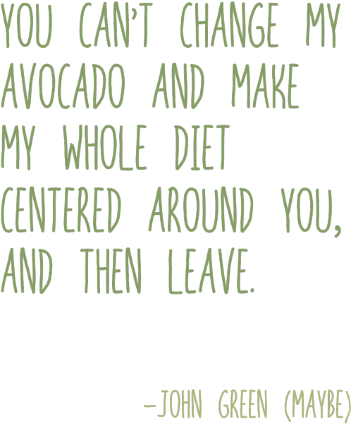 Avocado Diet Quote John Green PNG Image