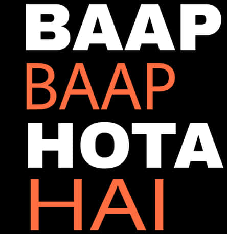 Baap Baap Hota Hai Text Graphic PNG Image