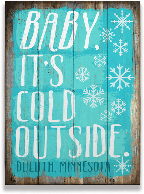 Baby Its Cold Outside Sign PNG Image