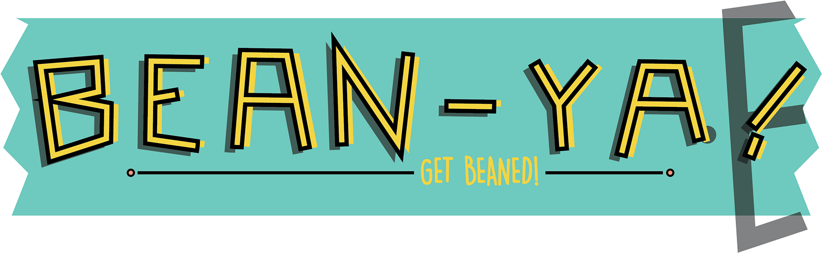 Bean Ya Get Beaned Banner PNG Image