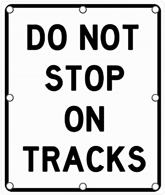 Do Not Stop On Tracks Sign PNG Image