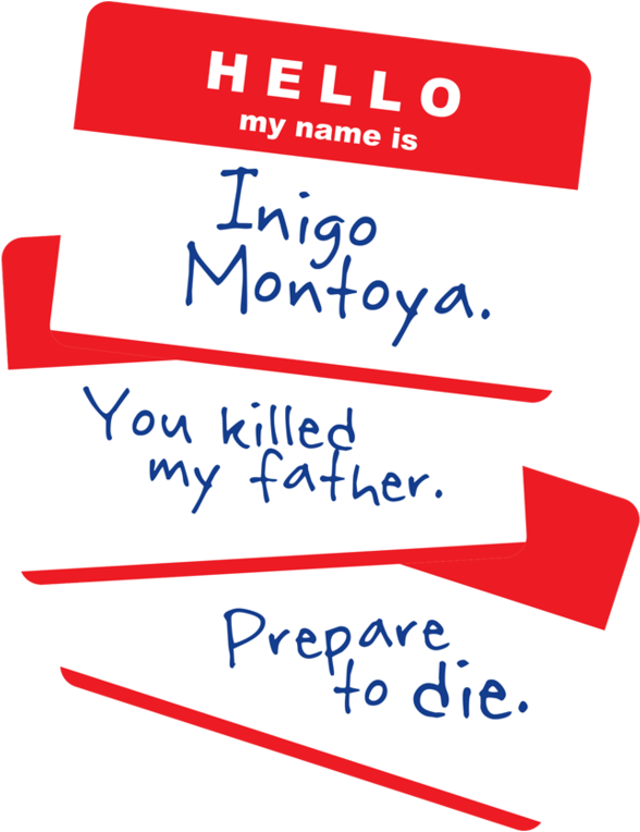 Inigo Montoya Name Tag Quote PNG Image