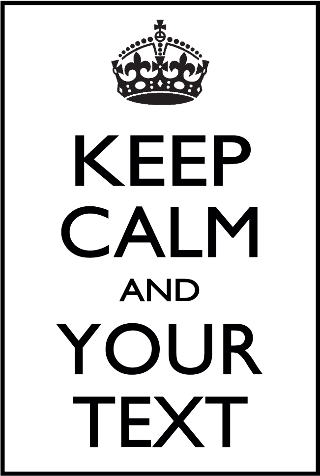 Keep Calm Custom Text Poster PNG Image