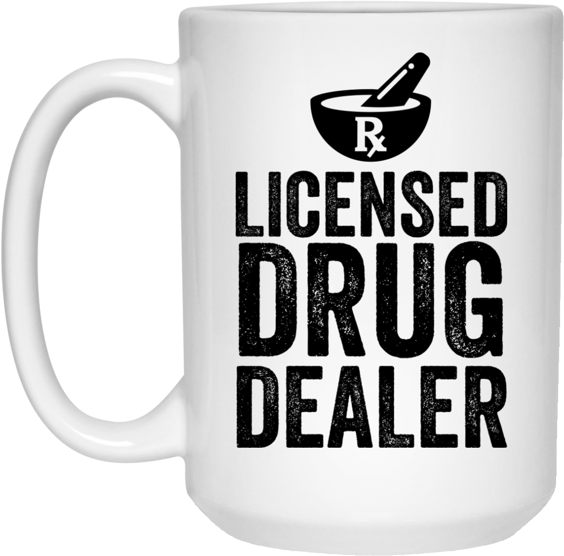 Licensed Drug Dealer Mug PNG Image