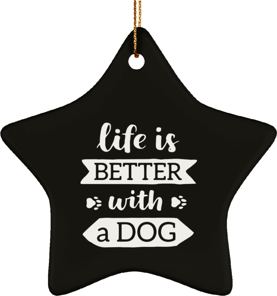 Lifeis Betterwitha Dog Star Ornament PNG Image