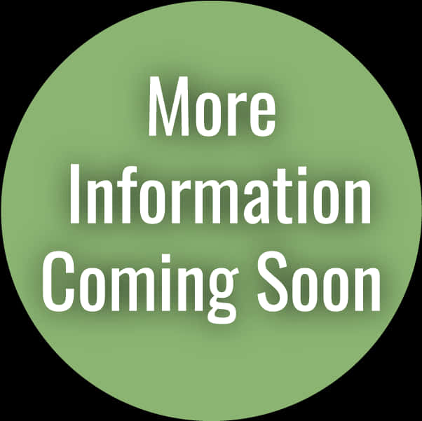 More Information Coming Soon Announcement PNG Image