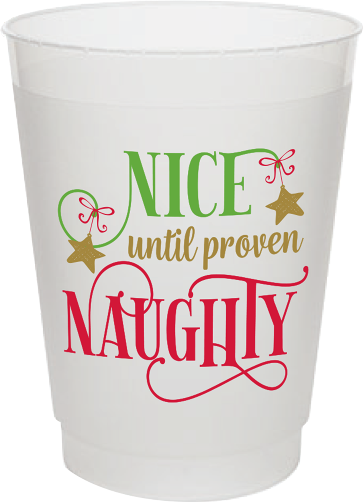 Nice Until Proven Naughty Cup PNG Image