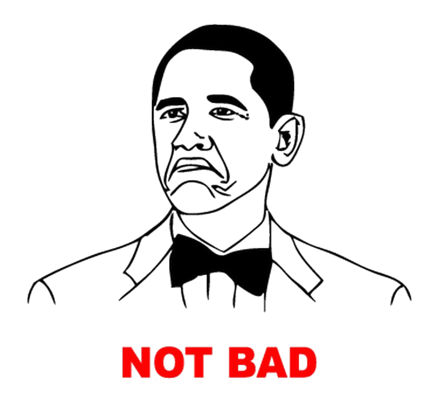 Obama Not Bad Meme Illustration PNG Image