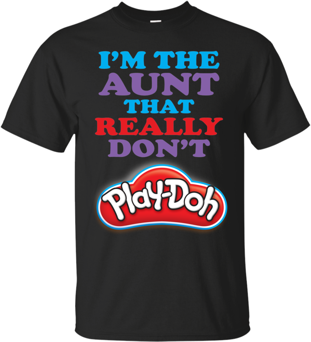 Play Doh Aunt Quote Tshirt Design PNG Image