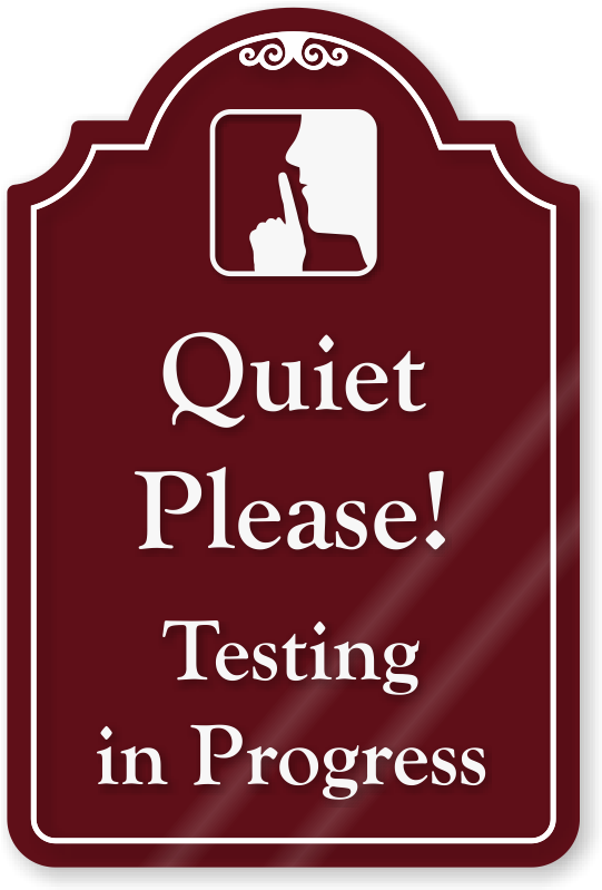 Quiet Please Testing Sign PNG Image