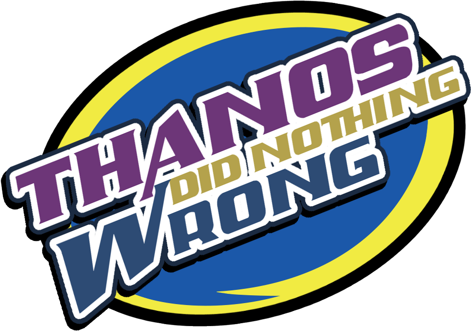 Thanos Did Nothing Wrong Logo PNG Image