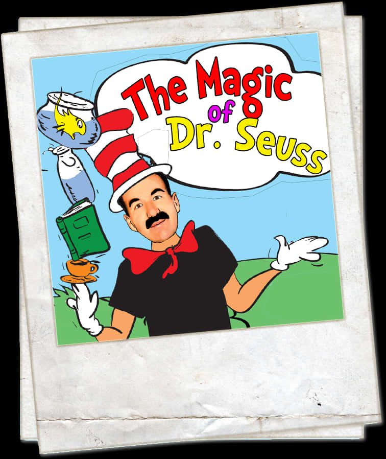 The Magicof Dr Seuss Illustration PNG Image