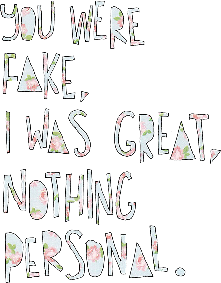 You Were Fake I Was Great Quote PNG Image