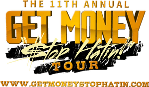 11th Annual Get Money Stop Hatin Tour Logo PNG image with transparent background